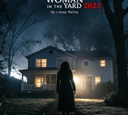 “The Woman in the Yard” – A Haunting New Breeze in the Psychological Horror Genre for 2025