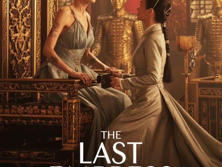 “The Last Empress (2023)” – The Movie That Doesn’t Exist but Made the World Believe It Did