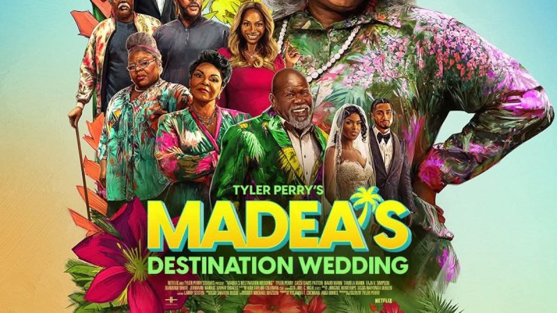 Tyler Perry’s “Madea’s Destination Wedding” to Premiere July 11, 2025, on Netflix
